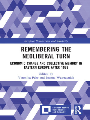 cover image of Remembering the Neoliberal Turn